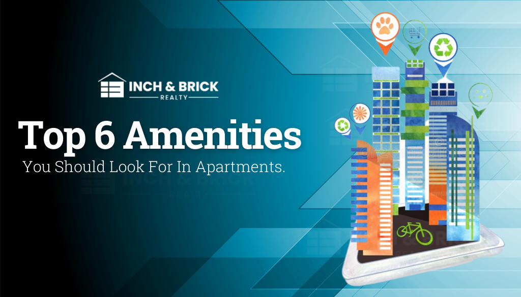 Top 6 Amenities You Should Look For In Apartments